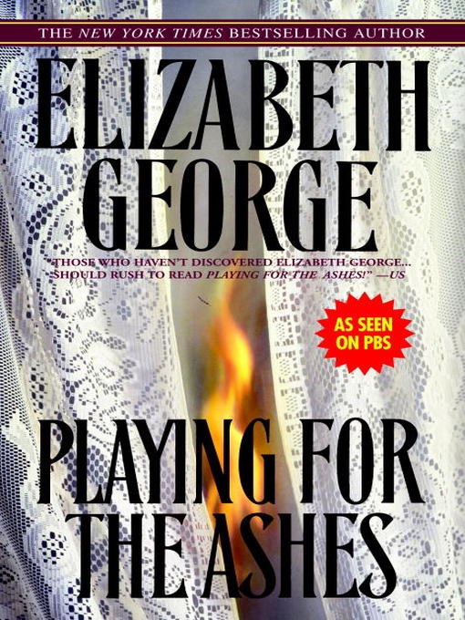 Title details for Playing for the Ashes by Elizabeth George - Available